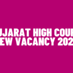 Gujarat High Court New Vacancy