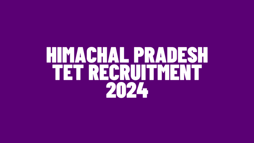 Himachal Pradesh TET Recruitment