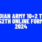 Indian Army 10+2 TES 52th Online Form