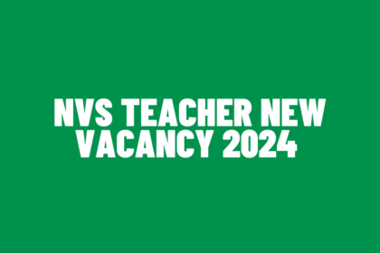 NVS Teacher New Vacancy
