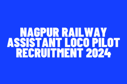 Nagpur Railway Assistant Loco Pilot Recruitment