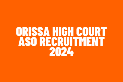 Orissa High Court ASO Recruitment